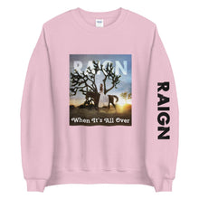 Load image into Gallery viewer, WHEN IT'S ALL OVER | Unisex Sweatshirt