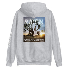 Load image into Gallery viewer, WHEN IT'S ALL OVER EP Hoodie