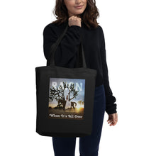 Load image into Gallery viewer, WHEN IT&#39;S ALL OVER | Eco Tote Bag
